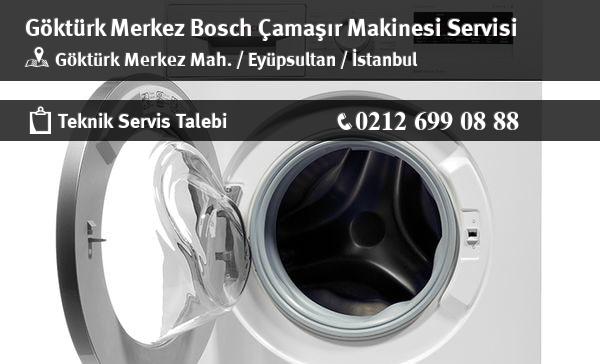 Göktürk Merkez Bosch Çamaşır Makinesi Servisi İletişim
